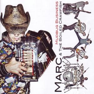 Foto Marc & The Boiled Crawfish: Mudbug Business CD