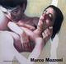Foto Marco Mazzoni. Catalogo della mostra (Legnano, 3 maggio-5 luglio 2008). Ediz. italiana e inglese