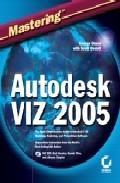 Foto Mastering autodesk viz 2005 (incluye cd-rom) (en papel)