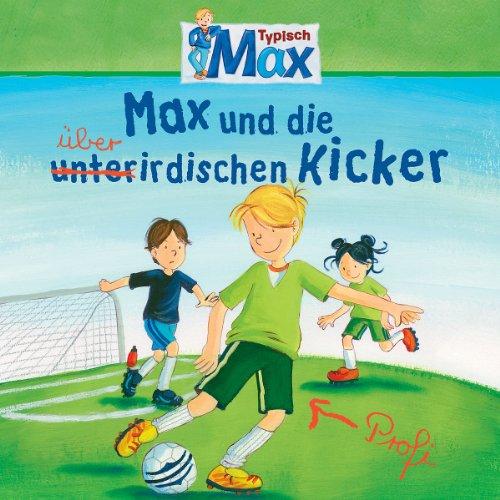 Foto Max: 08: Max Und Die Überirdischen Kicker CD