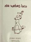 Foto Me Vuelves Loco