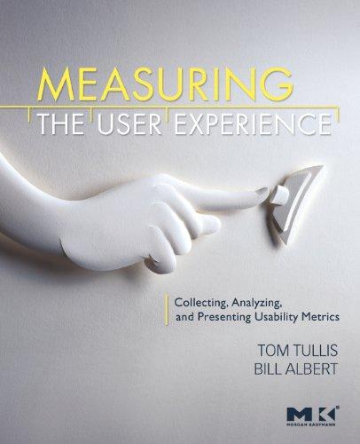 Foto Measuring the User Experience: Collecting, Analyzing, and Presenting Usability Metrics (Interactive Technologies)