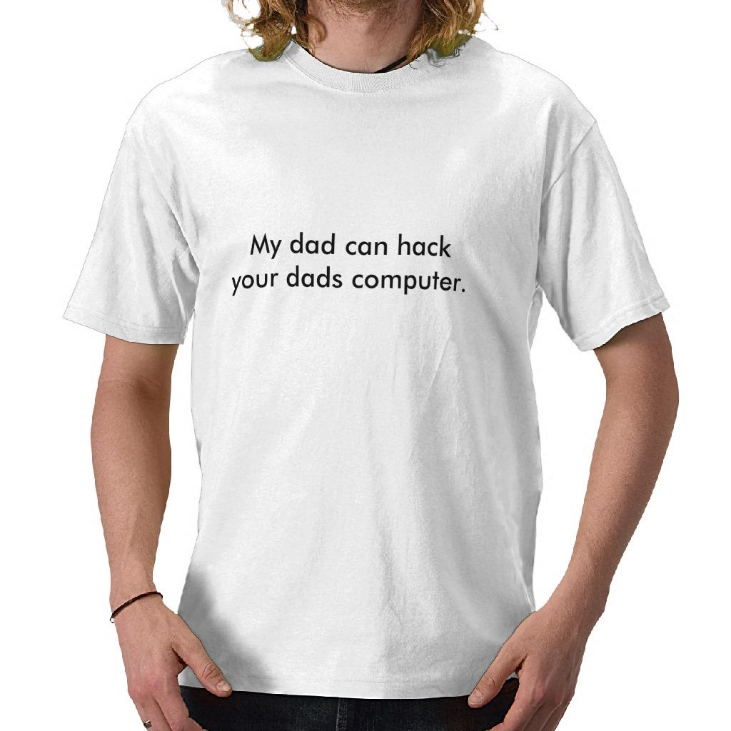 Foto Mi papá es pirata informático Camiseta