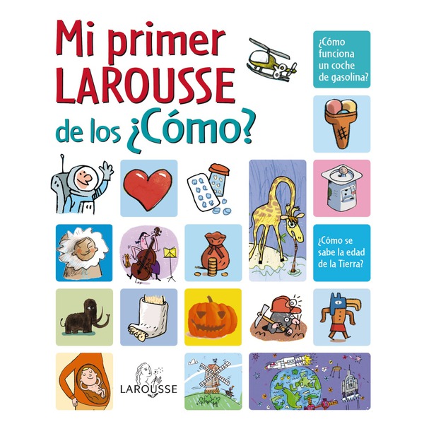 Foto MI PRIMER LAROUSSE DE LOS ¿CÓMO?