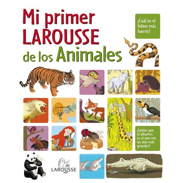 Foto MI PRIMER LAROUSSE DE LOS ANIMALES