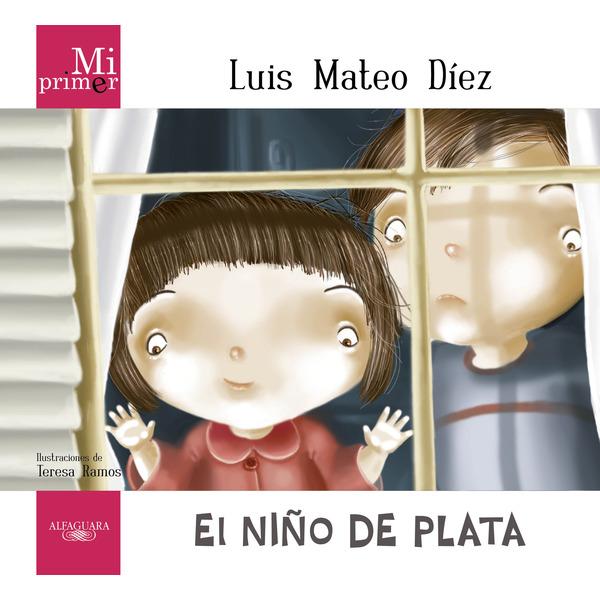 Foto Mi Primer Luis Mateo Díez. El niño de plata