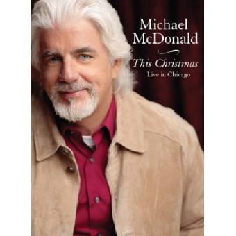 Foto Michael McDonald: This Christmas - Live In Chicago
