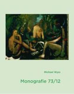 Foto Michael Wyss. Monografie 73/12