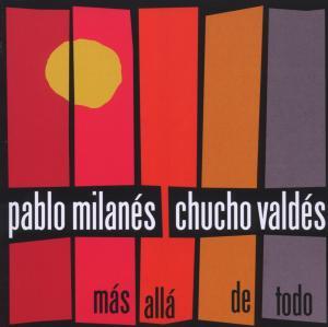 Foto Milanes, Pablo/Valdes, Chucho: Mas Alla De Todo CD