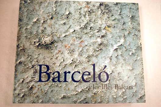 Foto Miquel Barceló a les Illes Balears : obra damunt paper i bronzes: Eivissa, Museu d'Art Contemporani d'Eivissa . : maig-agost 2003
