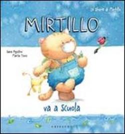 Foto Mirtillo va a scuola