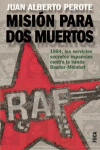 Foto Misión para dos muertos. 1984: los servicios secretos españoles contra