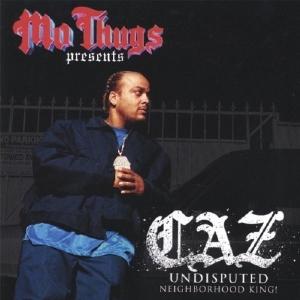 Foto Mo Thugs Presents Caz: Undisputed CD