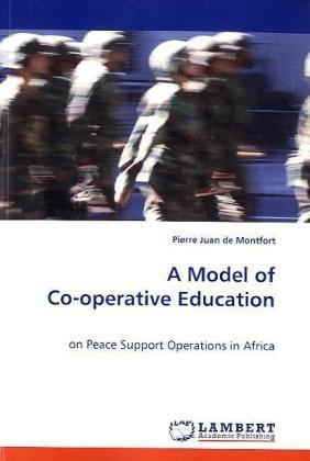Foto Model of Co-Operative Education: on Peace Support Operations in Africa