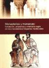 Foto Monasterios Y Monarcas: Fundación, Presencia Y Memoria Regia En
