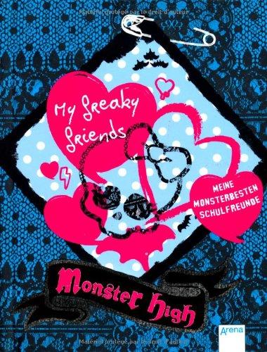 Foto Monster High - My freaky friends: Meine monsterbesten Schulfreunde