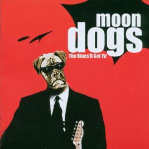 Foto Moondogs: The Blues I I Get Ya CD