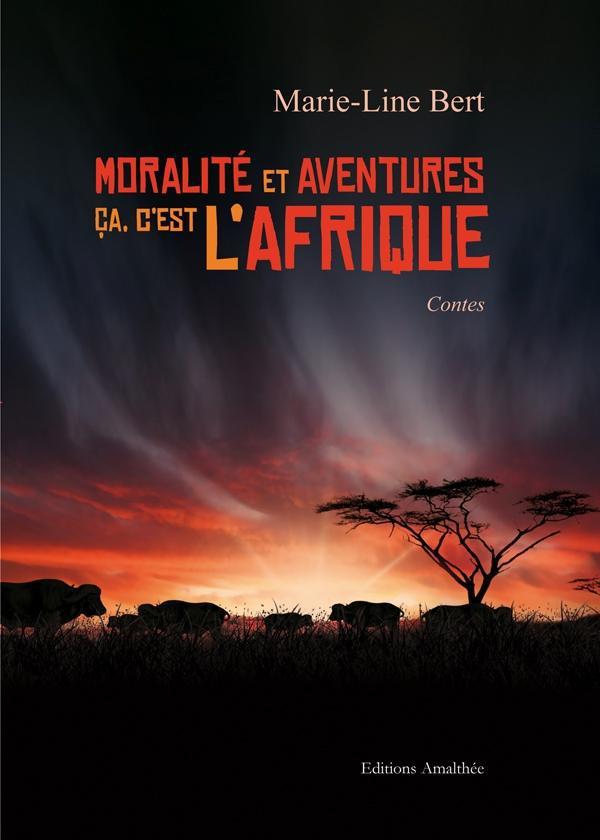 Foto Moralite et aventures ca c est l afrique