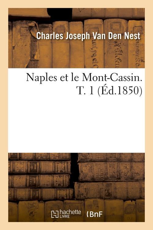 Foto Naples et le mont cassin t.1 edition 1850
