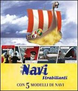Foto Navi strabilianti. Con 5 modelli di navi. Libro pop-up