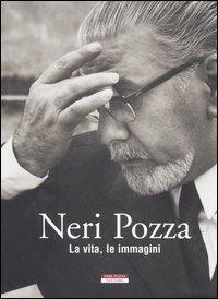 Foto Neri Pozza. La vita, le immagini