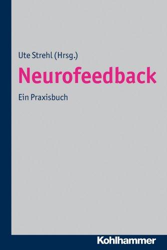 Foto Neurofeedback: Ein Praxisbuch: Theoretische Grundlagen - Praktisches Vorgehen - Wissenschaftliche Evidenz