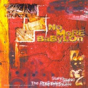 Foto No More Babylon: Stand The Pressure CD