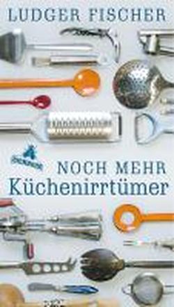 Foto Noch mehr Küchenirrtümer