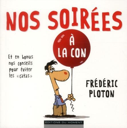 Foto Nos soirées à la con