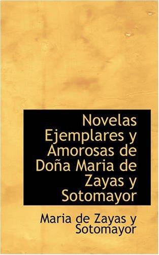 Foto Novelas Ejemplares Y Amorosas De Dona Maria De Zayas Y Sotomayor