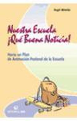 Foto Nuestra escuela. ¡Qué buena noticia! + CD