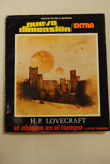 Foto Nueva dimensión : revista bimestral de ciencia ficción y de fantasía. Extra Nº 6 H.P. Lovecraft. El abismo en el tiempo y otros cuentos .