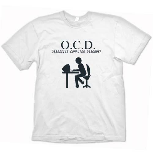 Foto OCD Obsessive Computer Disorder - Quote White T Shirt
