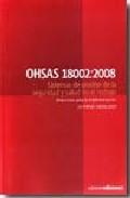Foto Ohsas 18002:2008 sistemas de gestion de la seguridad y salud en e l trabajo. directrices para la implementacion de ohsas 18001:2007 (en papel)