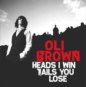 Foto Oli Brown: Heads I Win Tails You Lose CD