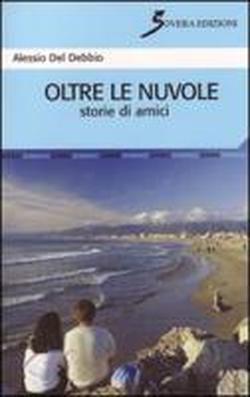 Foto Oltre le nuvole. Storie di amici