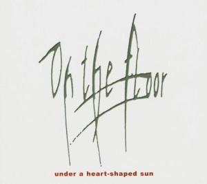 Foto On The Floor: Under A Heart Shaped Sun CD