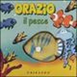 Foto Orazio il pesce. Libro sonoro