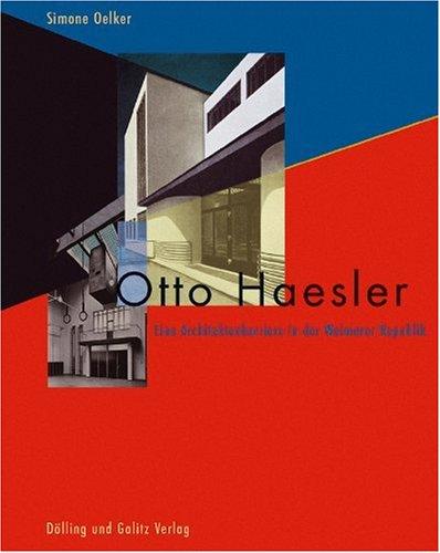 Foto Otto Haesler: Eine Architektenkarriere in der Weimarer Republik