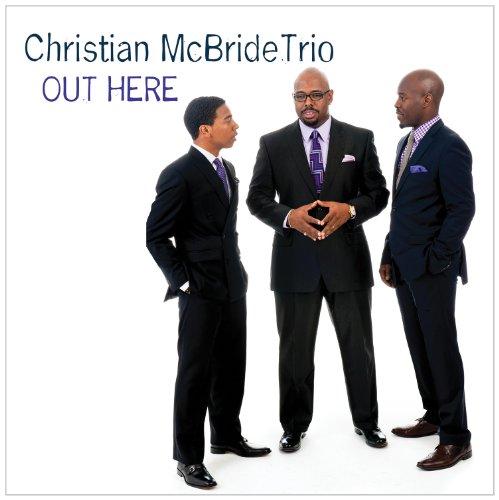Foto Out Here - Christian Mcbride Trio