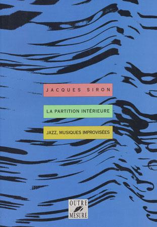 Foto Outre Mesure Siron Jacques - La Partition Interieure