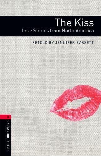 Foto Oxford Bookworms Library: Stage 3: The Kiss: Love Stories from North America
