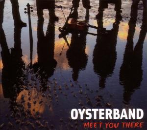 Foto Oysterband: Meet You There CD