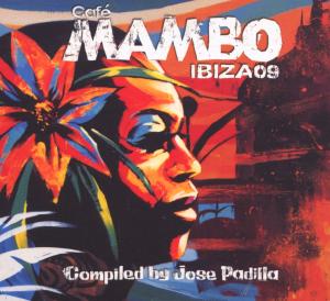 Foto Padilla, José (Compiled By): Cafe Mambo-Ibiza 2009 CD Sampler
