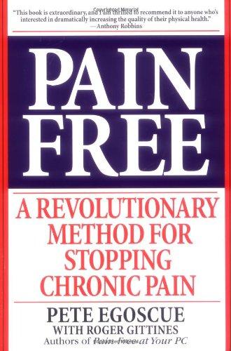 Foto Pain Free: A Revolutionary Method for Stopping Chronic Pain