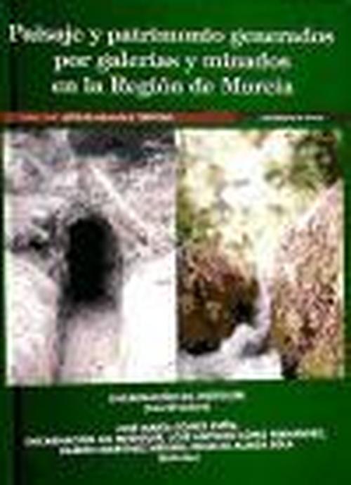 Foto Paisaje y patrimonio generados por galerías y minados en la región de murcia