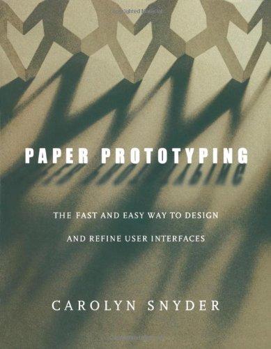 Foto Paper Prototyping: The Fast and Easy Way to Design and Refine User Interfaces (Interactive Technologies)
