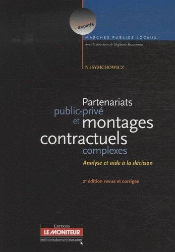 Foto Partenariat Public-Priv Et Montages Contractuels Complexes : Analyse Et Aide La Dcision