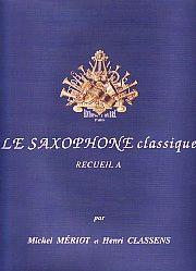 Foto Partituras Le saxophone classique vol. a de MERIOT, M./CLASSENS, H.