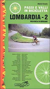 Foto Passi e valli in bicicletta. Lombardia vol. 2 - Provincia di Bergamo
